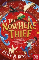 The Nowhere Thief - Alice M. Ross - 9781839943768