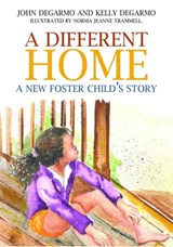 A Different Home - Dr Kelly Degarmo ; John DeGarmo - 9781839970917