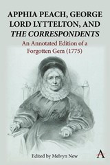 Apphia Peach, George Lord Lyttelton, and 'The Correspondents' - Melvyn New - 9781839991516