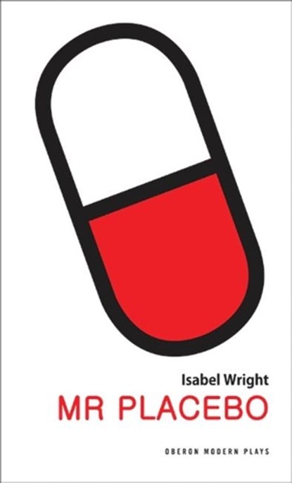 Mr.Placebo, Isabel Wright - Paperback - 9781840023596