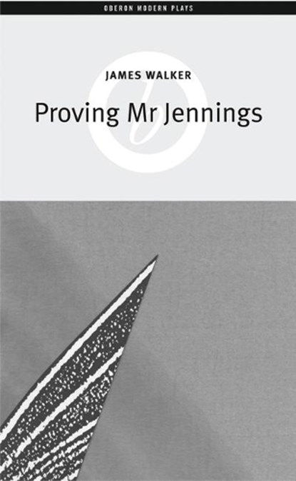Proving Mr Jennings, James Walker - Paperback - 9781840027198