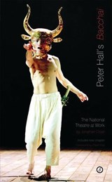 Peter Hall's 'Bacchai' - Jonathan Croall - 9781840028171