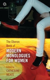 The Oberon Book of Modern Monologues for Women - Catherine (Author) Weate - 9781840028263