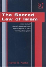 The Sacred Law of Islam - Hamid R. Kusha - 9781840147292