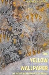 The Yellow Wallpaper - David Stuart Davies - 9781840224078