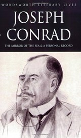 The Mirror of the Sea & A Personal Record - Joseph Conrad&& Introduction by Keith Carabine - 9781840225723