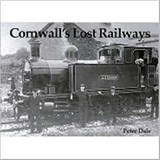 Cornwall's Lost Railways - Peter Dale - 9781840331455