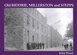 Old Riddrie, Millerston and Stepps - John Hood - 9781840331486