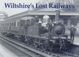 Wiltshire's Lost Railways - Dale, Peter - 9781840332261