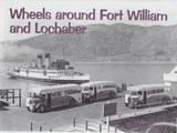 Wheels Around Fort William and Lochaber - Grieves, Robert - 9781840332452