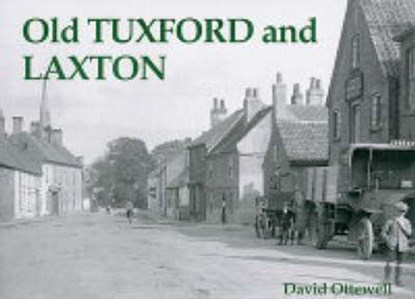 Old Tuxford and Laxton, David Ottewell - Paperback - 9781840333251