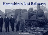 Hampshire's Lost Railways - Marie Panter - 9781840333626