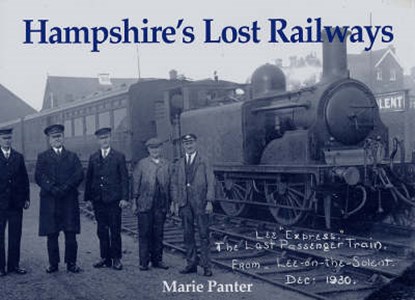Hampshire's Lost Railways, Marie Panter - Paperback - 9781840333626