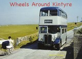 Wheels Around Kintyre - Robert Grieves - 9781840333824