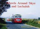 Wheels Around Skye and Lochalsh - Grieves, Robert - 9781840334111