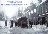 Wheels Around St. Andrews and North Fife - Alan Brotchie - 9781840335064