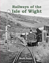 Railways of the Isle of Wight - Marie Panter - 9781840335927
