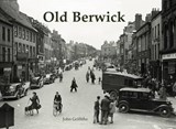 Old Berwick - John Griffiths - 9781840336870