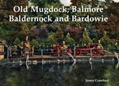 Old Mugdock, Balmore, Baldernock and Bardowie
