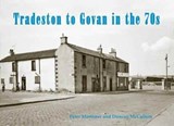 Tradeston to Govan in the 70s - Peter Mortimer - 9781840337662