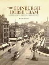 The Edinburgh Horse Tram - Alan Brotchie - 9781840337792