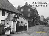 Old Fleetwood and Knott End - Bernard Byrom - 9781840339857