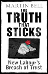 The Truth That Sticks - Martin Bell - 9781840468229