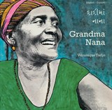 Grandma Nana (English–Gujarati) - Veronique Tadjo ; Pratima Dave - 9781840592917
