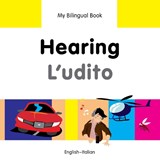 My Bilingual Book - Hearing - Italian-english - Milet Publishing Ltd - 9781840597783