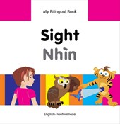 My Bilingual Book -  Sight (English-Vietnamese)