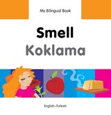 My Bilingual Book - Smell (English-Turkish) - Milet Publishing Ltd - 9781840598179