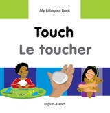 My Bilingual Book -  Touch (English-French) -  - 9781840598407