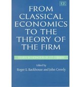 From Classical Economics to the Theory of the Firm - Roger E. Backhouse ; John Creedy - 9781840641462
