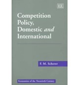 Competition Policy, Domestic and International - F. M. Scherer - 9781840643206