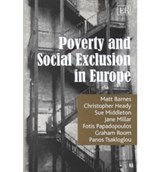 Poverty and Social Exclusion in Europe - Matt Barnes ; Christopher Heady ; Sue Middleton ; Jane Millar ; Fotis Papadopoulos ; Graham Room ; Panos Tsakloglou - 9781840643756