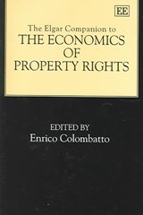 The Elgar Companion to the Economics of Property Rights - Enrico Colombatto - 9781840649949