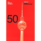 Berlin in Fifty Design Icons - Sophie Lovell - 9781840917413