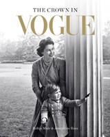 The Crown in Vogue. Deluxe Edition - Robin Muir ;  Josephine Ross - 9781840918298