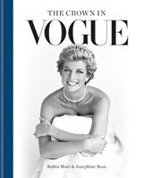 The Crown in Vogue - Robin Muir ; Josephine Ross - 9781840918304