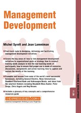 Management Development - MICHEL SYRETT ; JEAN (FELLOW,  The Chartered Institute of Personnel and Development, The Institute of Directors, and The Royal Society of Arts) Lammiman - 9781841124469