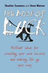 The Book of Luck - Heather (WorkMagic Summers ; Anne (Executive Focus Ltd Watson - 9781841127101