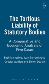 The Tortious Liability of Statutory Bodies - Basil S Markesinis ; Dagmar Coester-Waltjen ; Jean-Bernard Auby ; Simon Deakin - 9781841131245