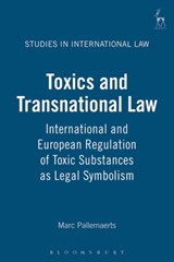 Toxics and Transnational Law - Marc Pallemaerts - 9781841131290