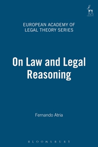 On Law and Legal Reasoning, Fernando Atria - Gebonden - 9781841132754