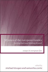 50 Years of the European Treaties - Professor Michael Dougan ; Samantha (University of Liverpool Currie - 9781841138329