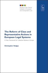 The Reform of Class and Representative Actions in European Legal Systems - PROFESSOR CHRISTOPHER (UNIVERSITY OF OXFORD,  UK) Hodges - 9781841139029