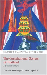 The Constitutional System of Thailand - ANDREW (NATIONAL UNIVERSITY OF SINGAPORE,  Singapore) Harding ; Peter (SOAS, University of London, UK) Leyland - 9781841139722