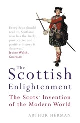 The Scottish Enlightenment - Arthur Herman - 9781841152769