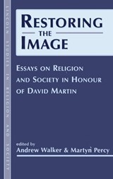 Restoring the Image - ANDREW WALKER ; REV. DR. MARTYN (UNIVERSITY OF OXFORD,  UK) Percy - 9781841270647