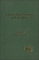 Culture, Entertainment, and the Bible -  - 9781841270753